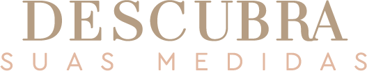 Descubra suas medidas